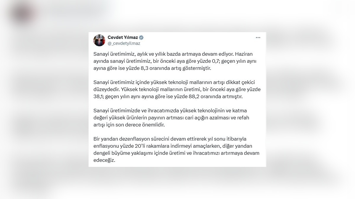 Yılmaz: Haziran'da sanayi üretimi yüzde 8,3 arttı