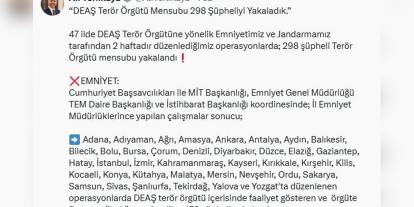 Yerlikaya: 47 ilde DEAŞ operasyonu: 298 şüpheli yakalandı
