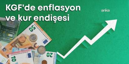 35 Milyarlık KGF Paketi: Enflasyon ve Kur Endişesi Yeniden Gündemde