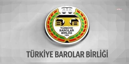 Türkiye Barolar Birliği: İstanbul 9. İdare Mahkemesi kararını olumlu karşılıyor