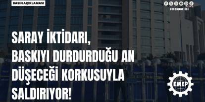 EMEP'ten CHP'li belediyelere yönelik operasyonlar eleştirisi