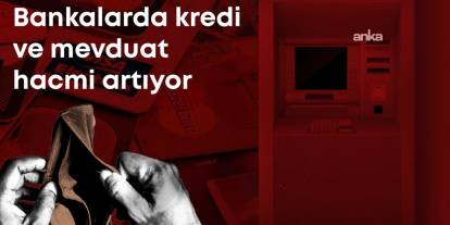 Türkiye'de kredi hacmi 15,6 trilyon TL'ye ulaştı