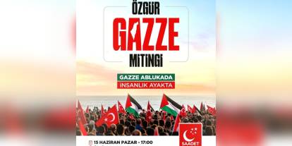 Saadet Partisi'nden Gazze protesto mitingi: Üsküdar'da 'Özgür Gazze' buluşması