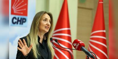 Nazlıaka: 2025 'Aile Yılı' değil, 'Çocuk İşçiliğiyle Mücadele Yılı' olmalıydı
