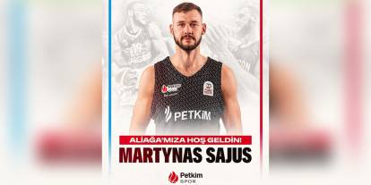 Aliağa Petkimspor, Marynas Sajus ile anlaştı