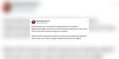 Şimşek: İslam Kalkınma Bankası ile 740 milyon dolarlık finansman anlaşması