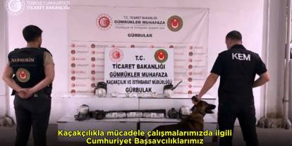 Ticaret Bakanlığı'ndan uyuşturucu ve kaçak eşya operasyonu açıklaması