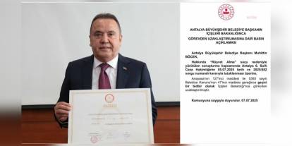 İçişleri Bakanlığı: Antalya Büyükşehir Belediye Başkanı Böcek görevden uzaklaştırıldı