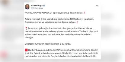 İçişleri Bakanı Yerlikaya: Adana'da 130 torbacı yakalandı