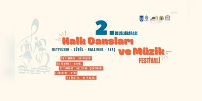 Ankara'da Uluslararası Halk Dansları ve Müzik Festivali