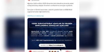 MSB: 2025 Ağustos, Eylül ve Ekim dönemi yedek subay/astsubay adayları ile er sınıflandırma sonuçları açıklandı