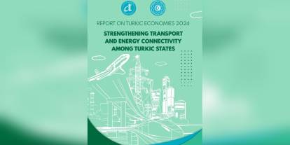 Ticaret Bakanlığı'ndan Türk Ekonomileri 2024 Raporu: Ulaşım ve enerji bağlantısı güçlendirilecek