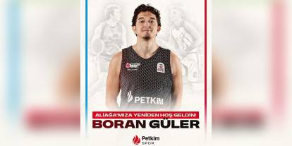 Aliağa Petkimspor, Boran Güler ile anlaştı