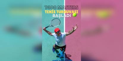 Samsun'da T400 Masters Tenis Turnuvası heyecanı