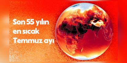 MGM: 2025 Temmuz ayı, son 55 yılın en sıcak ayı