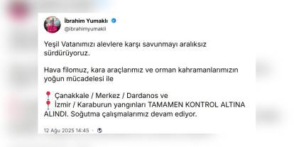 İbrahim Yumaklı: Çanakkale ve İzmir'deki 3 orman yangını kontrol altına alındı