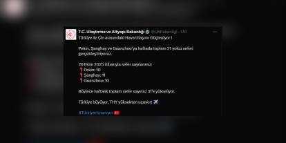 Ulaştırma Bakanlığı: Türkiye-Çin arası uçuşlar artıyor